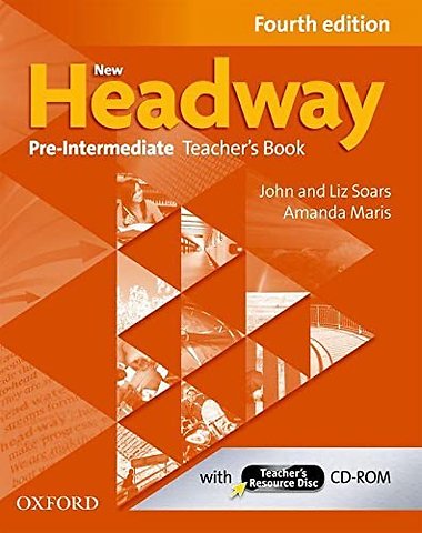 New Headway: Pre-Intermediate A2-B1: Teacher's Book + Teacher's Resource Disc