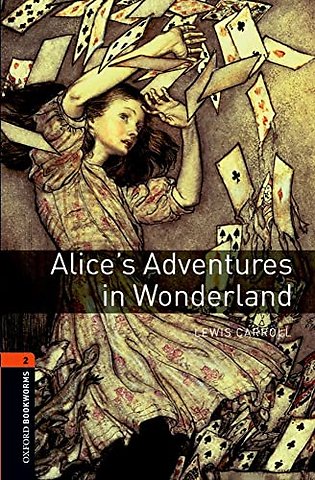 Oxford Bookworms Library: Level 1: Alice's Adventures in Wonderland