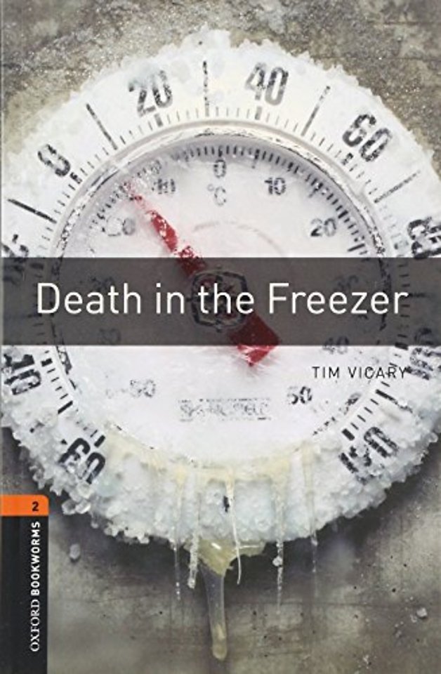 Oxford Bookworms Library: Level 2: Death in the Freezer