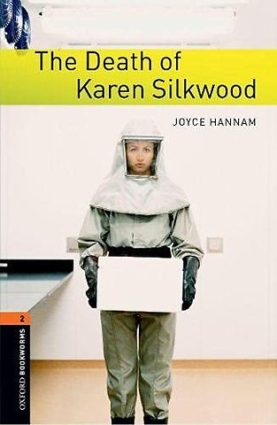 Oxford Bookworms Library: Level 2: The Death of Karen Silkwood