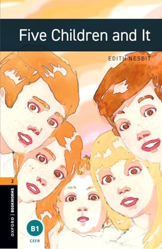 Oxford Bookworms Library: Level 2: Five Children and It