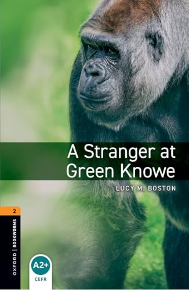Oxford Bookworms Library: Level 2:: A Stranger at Green Knowe