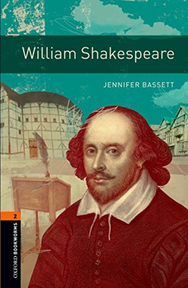 Oxford Bookworms Library: Level 2: William Shakespeare