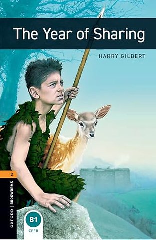 Oxford Bookworms Library: Level 2:: The Year of Sharing