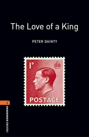 Oxford Bookworms Library: Level 2: The Love of a King