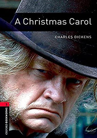 Oxford Bookworms Library: Level 3: A Christmas Carol