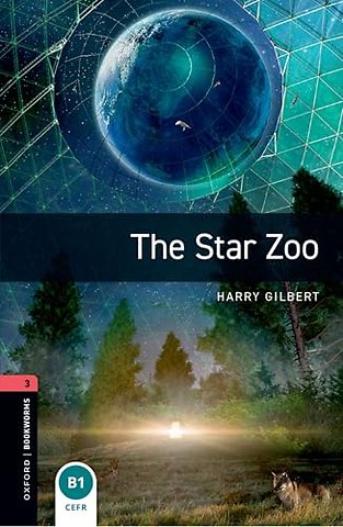 Oxford Bookworms Library: Level 3: The Star Zoo