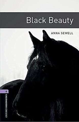 Oxford Bookworms Library: Level 4: Black Beauty