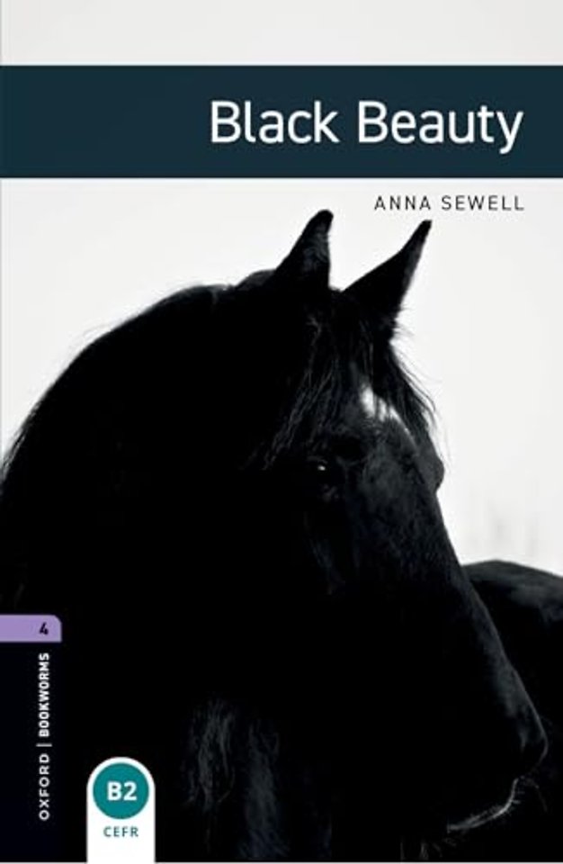 Oxford Bookworms Library: Level 4: Black Beauty