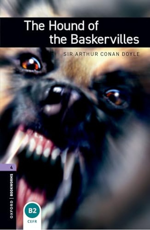 Oxford Bookworms Library: Level 4: The Hound of the Baskervilles