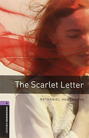 Oxford Bookworms Library: Level 4: The Scarlet Letter