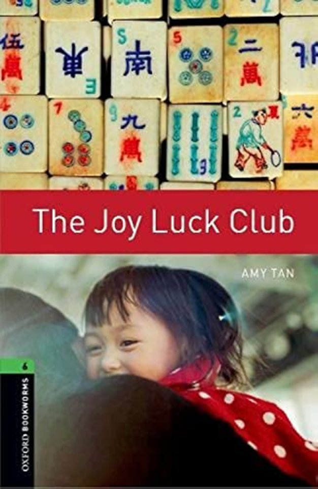 Oxford Bookworms Library: Level 6: The Joy Luck Club