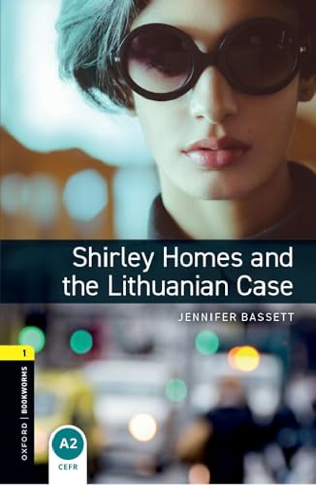 Oxford Bookworms Library: Level 1:: Shirley Homes and the Lithuanian Case