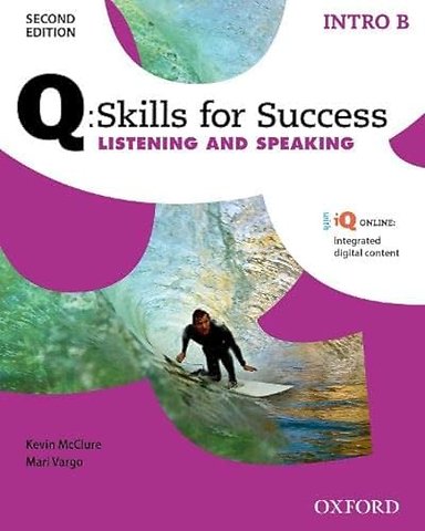 Q: Skills for Success: Intro Level: Listening & Speaking Split Student Book B with iQ Online