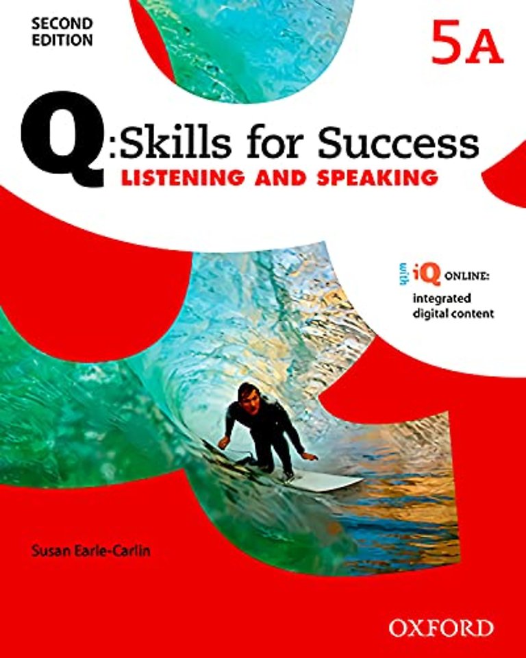 Q: Skills for Success: Level 5: Listening & Speaking Split Student Book A with iQ Online