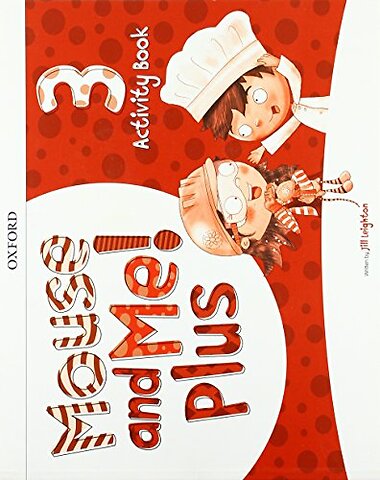Mouse and Me! Plus: Level 3: Activity Book