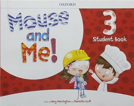 Mouse and Me!: Level 3: Student Book Pack