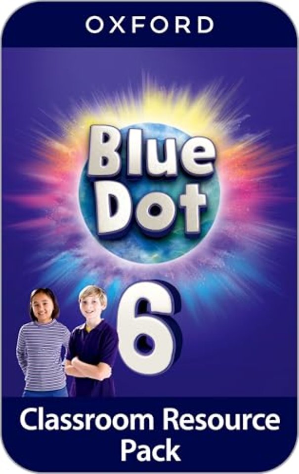 Blue Dot: Level 6: Classroom Resources Pack