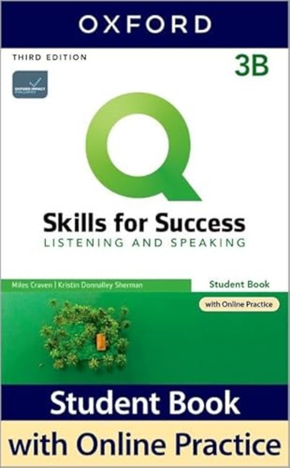 Q: Skills for Success: Level 3: Listening and Speaking Split Student Book B with iQ Online Practice