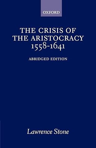 The Crisis of the Aristocracy, 1558-1641