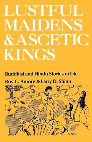 Lustful Maidens and Ascetic Kings