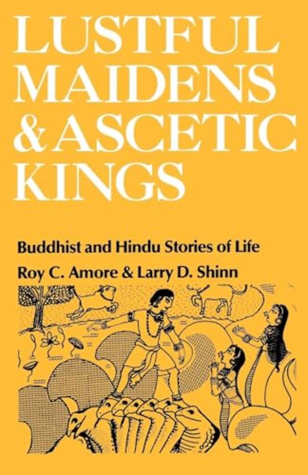 Lustful Maidens and Ascetic Kings