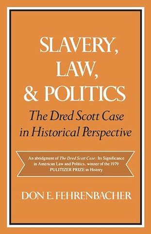 Slavery, Law, and Politics