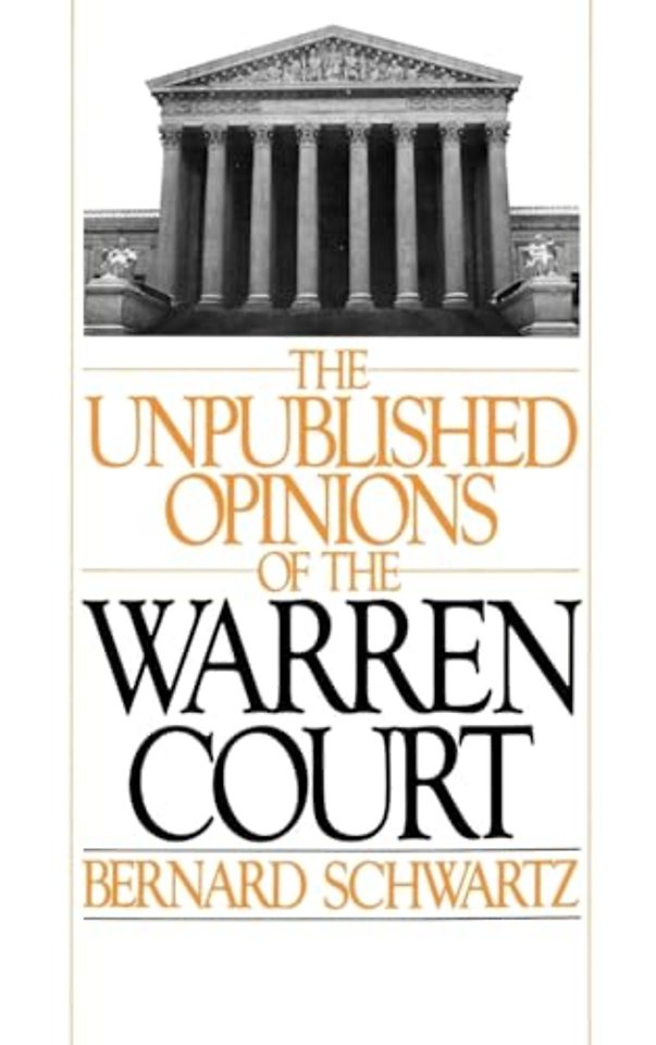 The Unpublished Opinions of the Warren Court