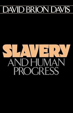 Slavery and Human Progress