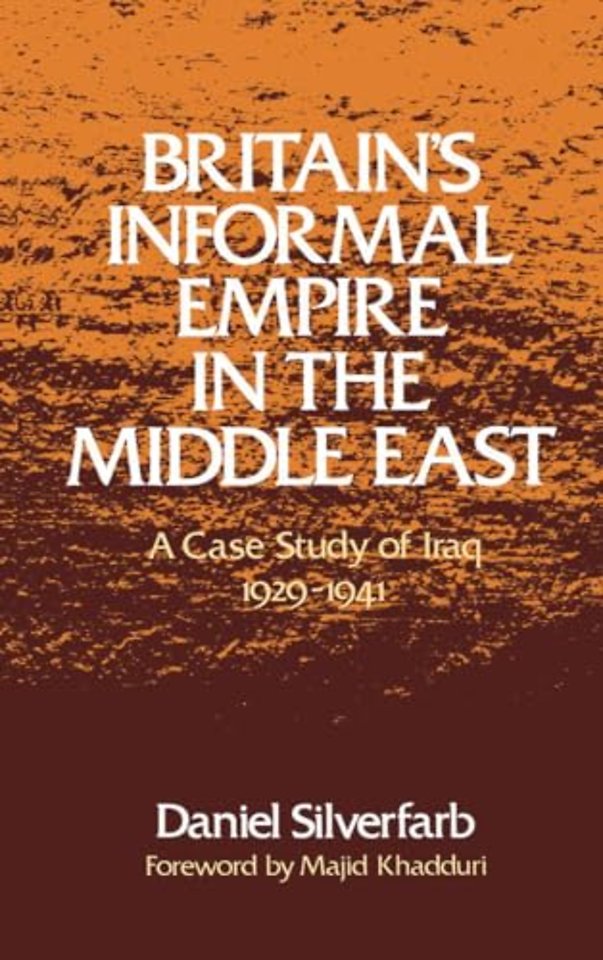 Britain's Informal Empire in the Middle East