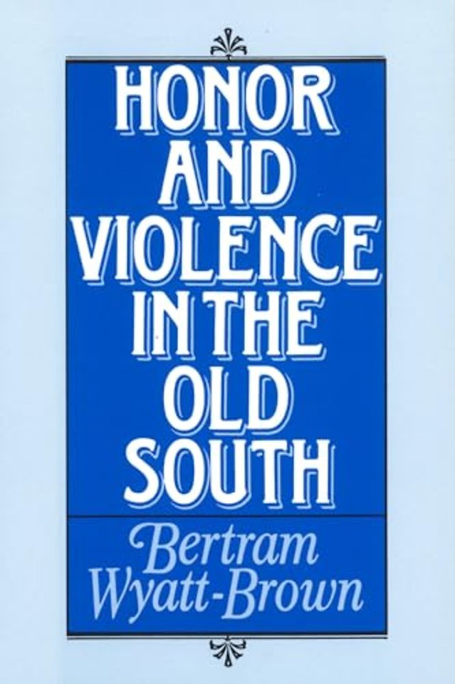Honor and Violence in the Old South