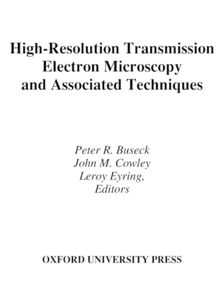 High-Resolution Transmission Electron Microscopy and Associated Techniques