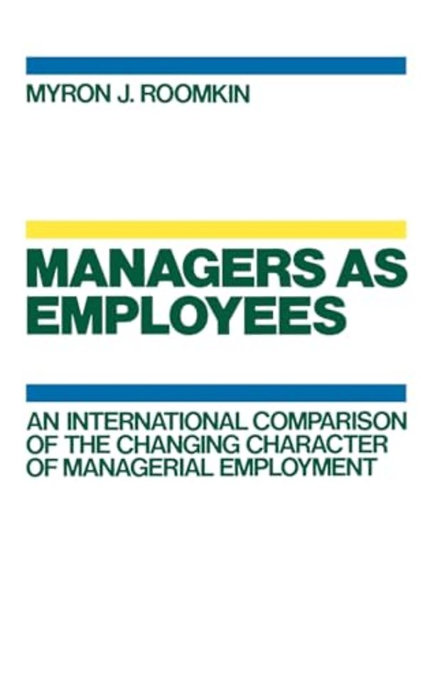 Managers as Employees