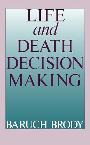 Life and Death Decision-Making