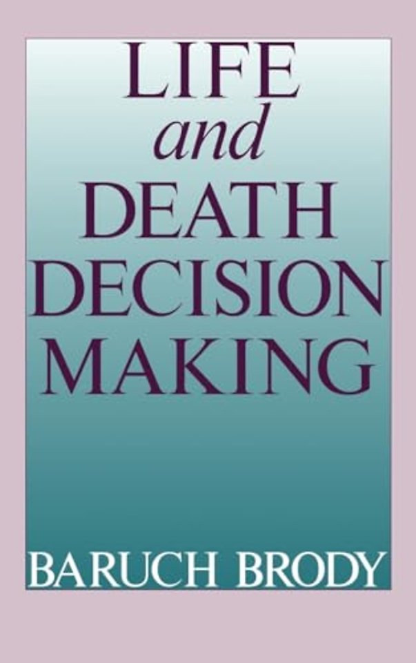 Life and Death Decision-Making