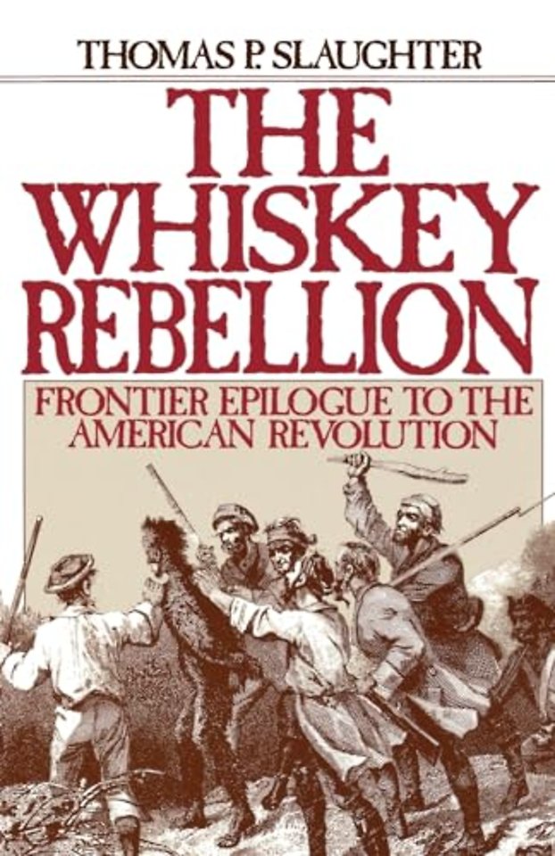 The Whiskey Rebellion