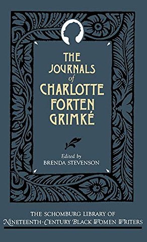 The Journals of Charlotte Forten Grimké