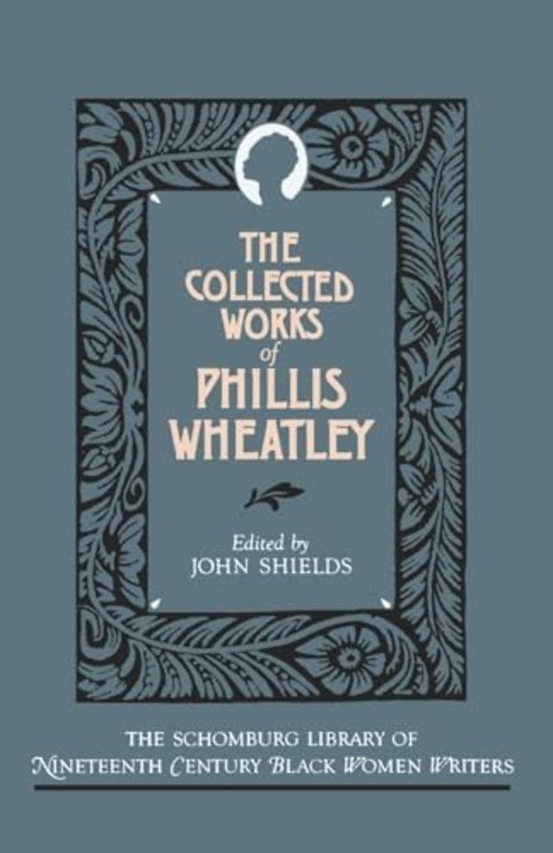 The Collected Works of Phillis Wheatley