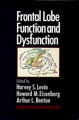Frontal Lobe Function and Dysfunction