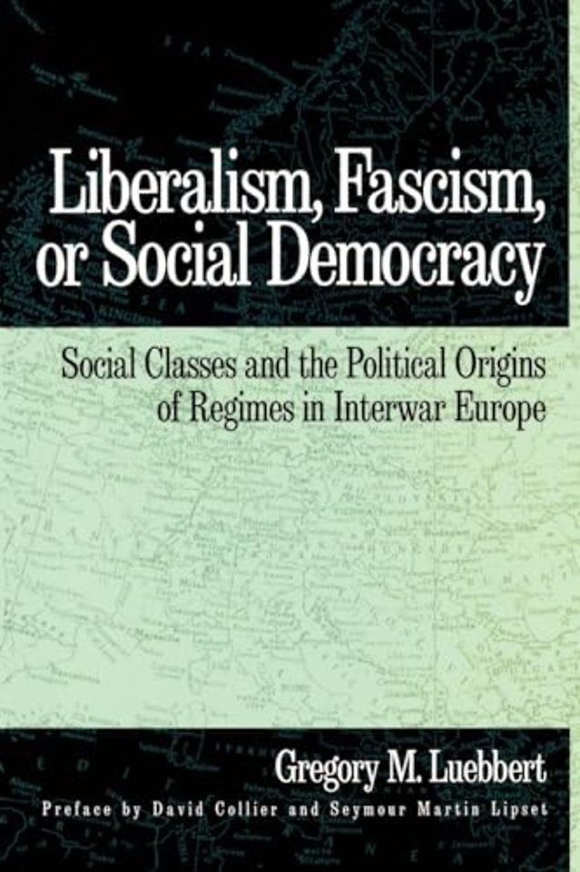 Liberalism, Fascism, or Social Democracy
