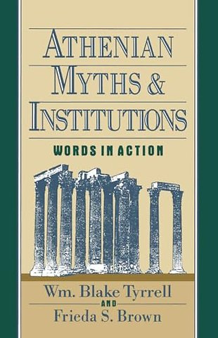 Athenian Myths & Institutions: Words in Action