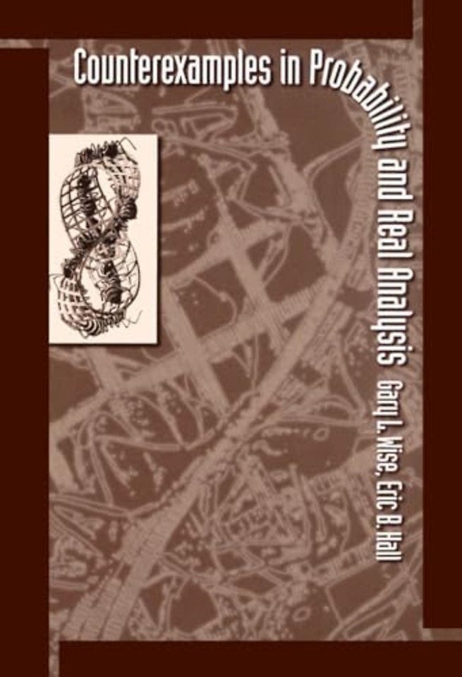 Counterexamples in Probability and Real Analysis