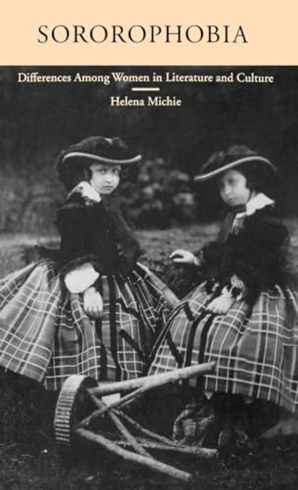 Sororophobia: Differences Among Women in Literature and Culture