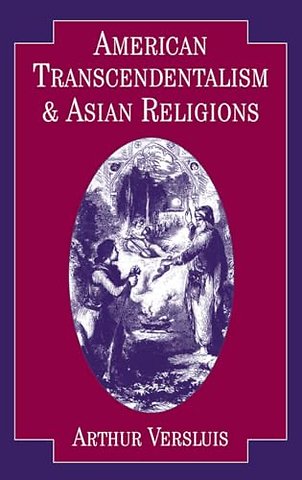 American Transcendentalism and Asian Religions
