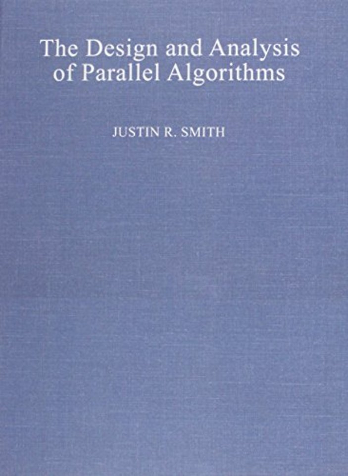 The Design and Analysis of Parallel Algorithms