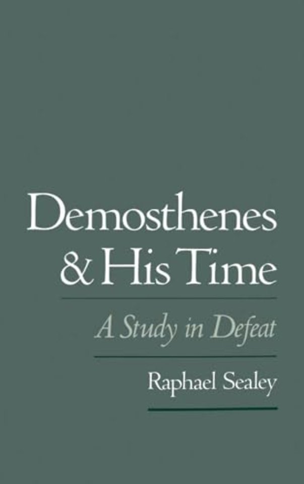 Demosthenes and His Time