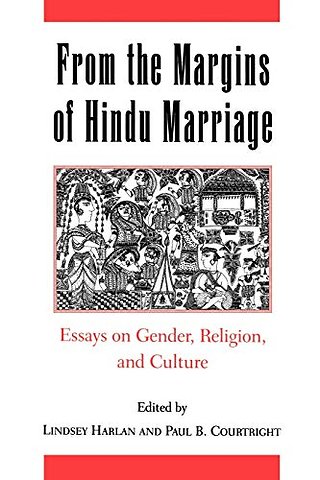 From the Margins of Hindu Marriage