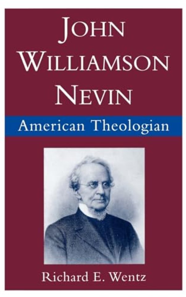 John Williamson Nevin, American Theologian