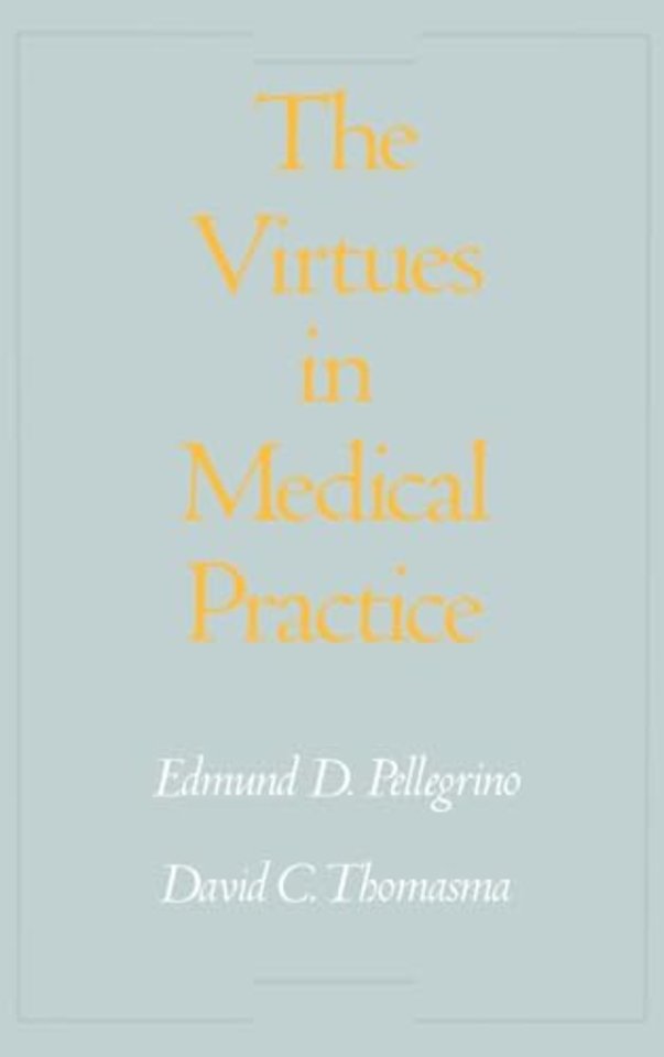 The Virtues in Medical Practice