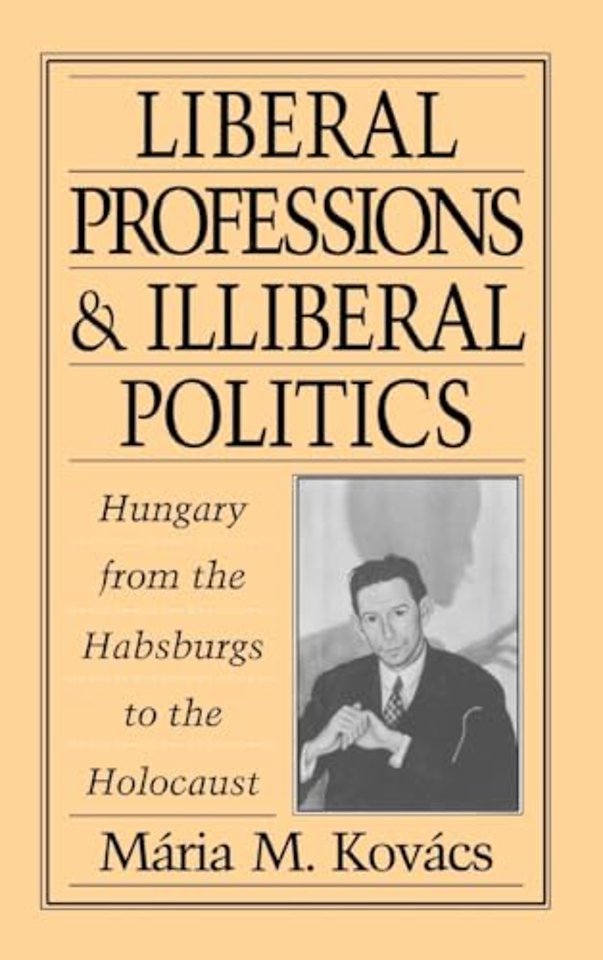 Liberal Professions and Illiberal Politics